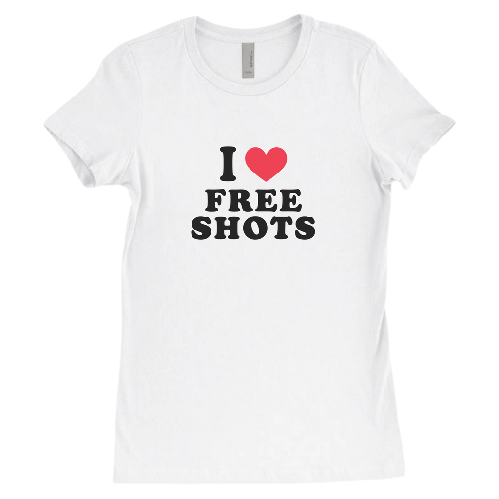 I Love free Shots - Baby Tee
