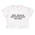 Beer - no meditation - Crop Tee